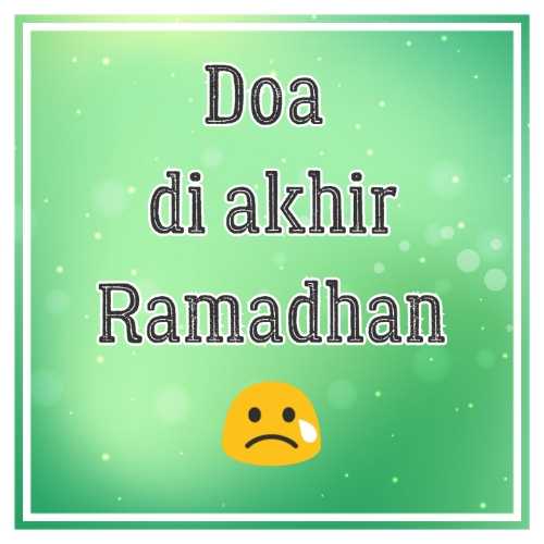 Doa di akhir Ramadhan 😢