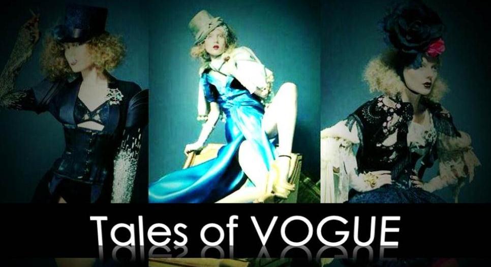 Tales of. VOGUE