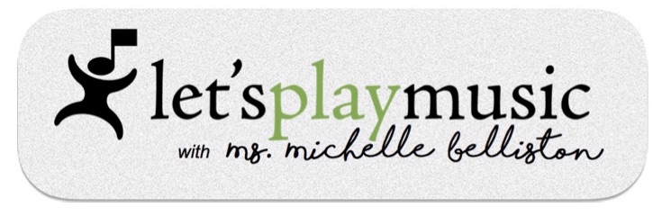 Let's Play Music with Michelle Belliston