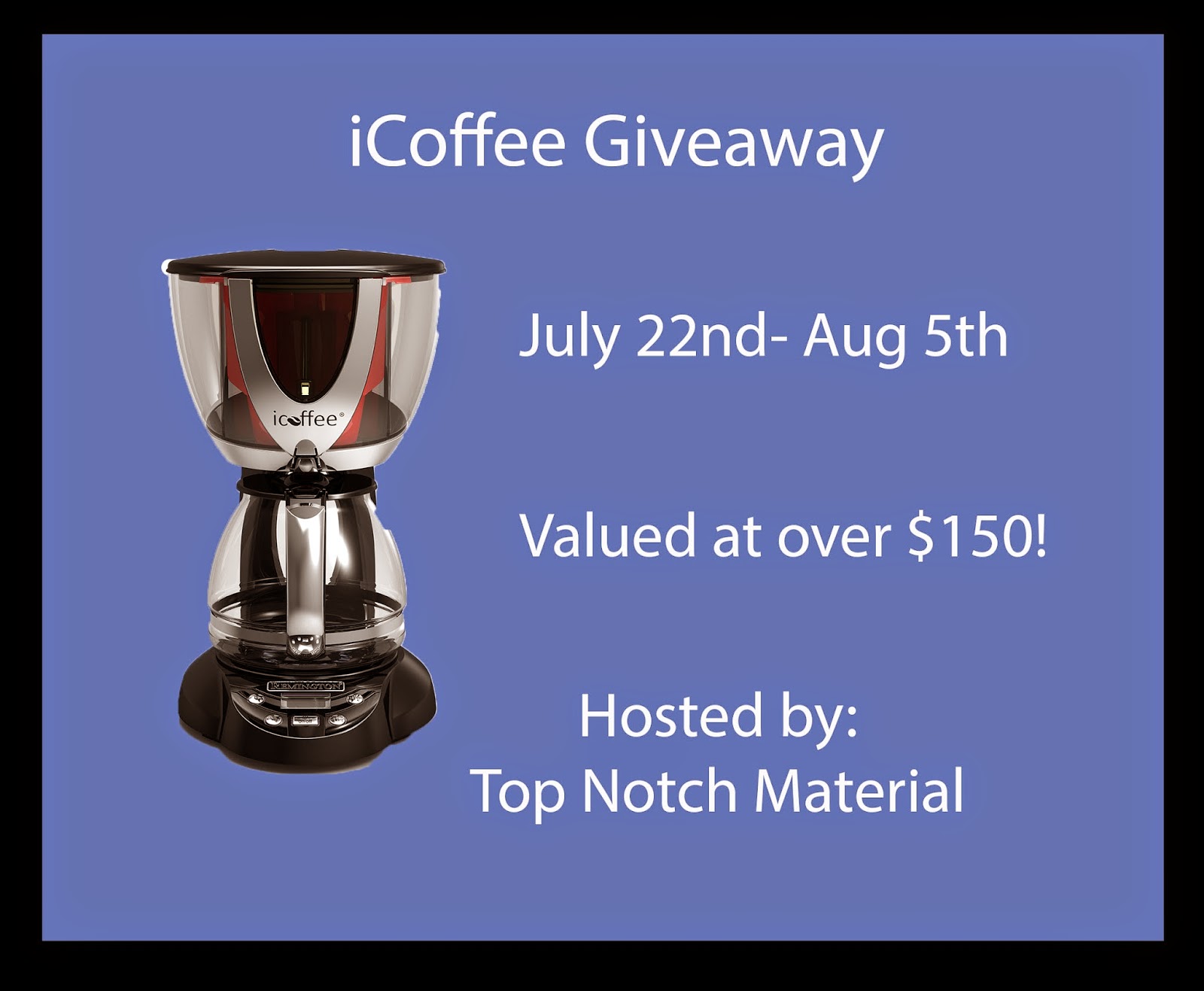Enter the iCoffee SteamBrew Coffee Maker Giveaway by 8/5 for your chance to win this awesome prize