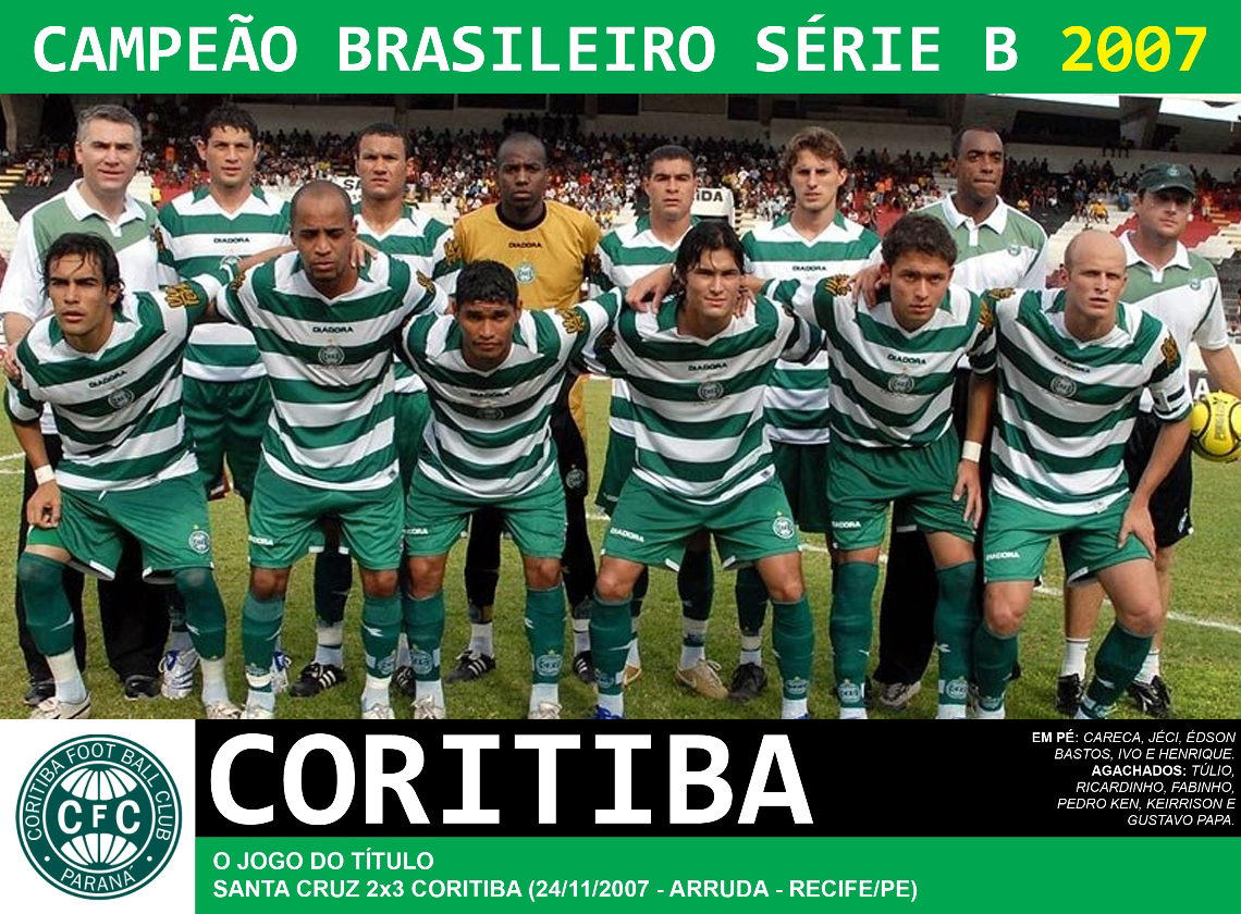 Edição dos Campeões Coritiba Campeão Brasileiro Série B 2007