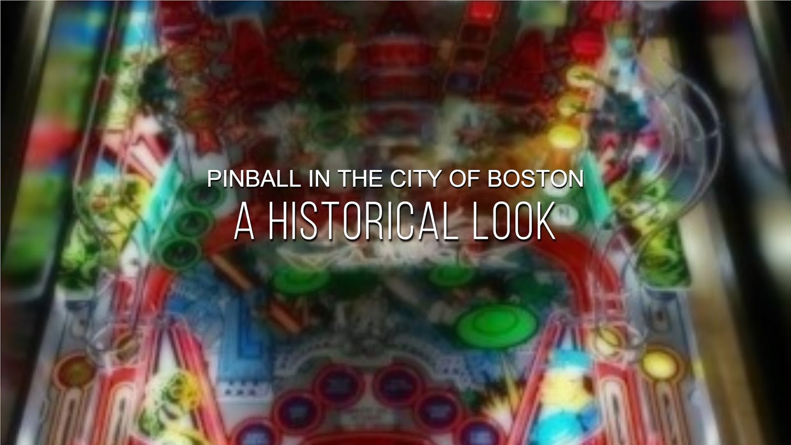 Pinball in the City of Boston A Historical Look Blogs, Travel Guides