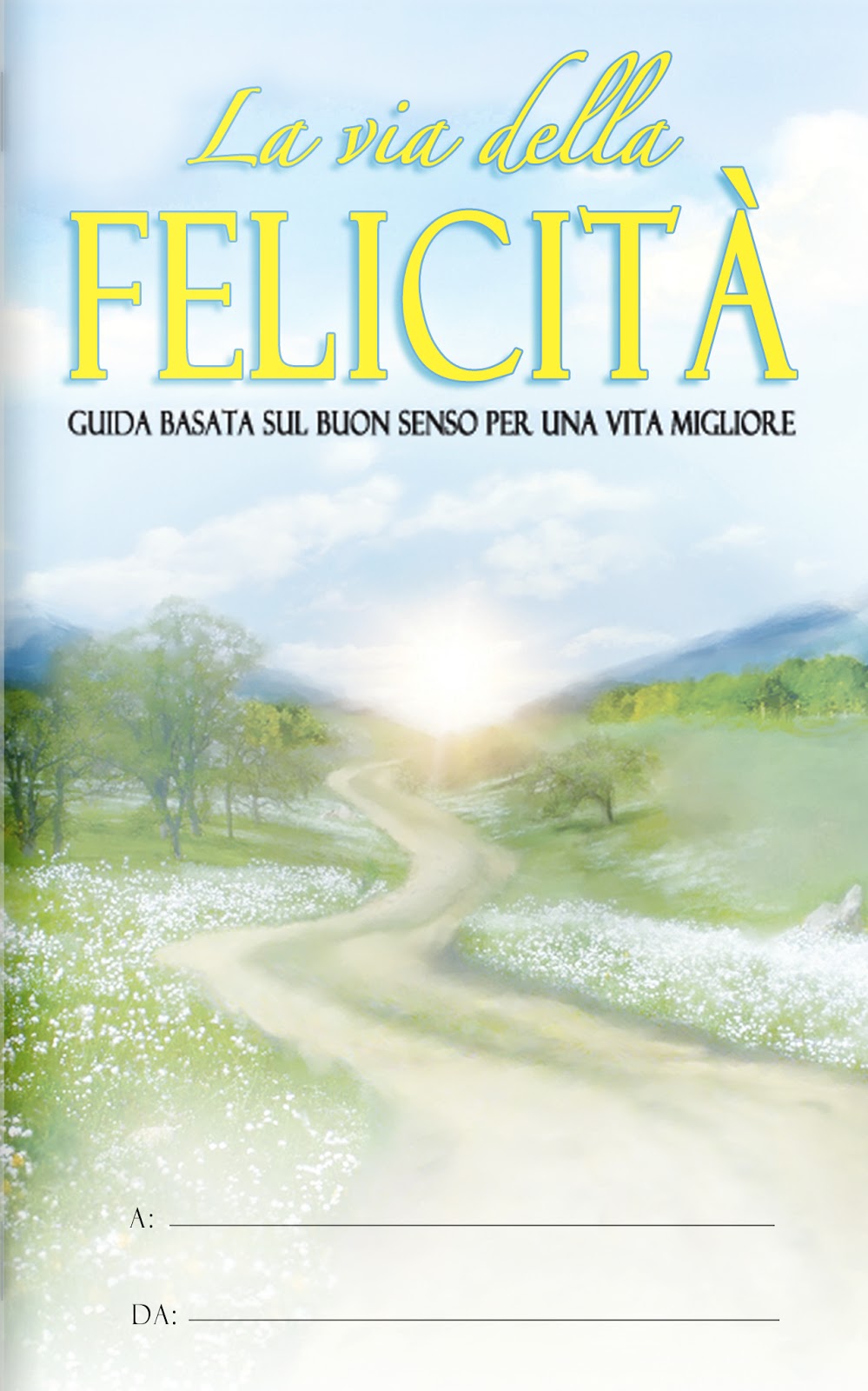 LA VIA DELLA FELICITA' PRENDERSI CURA DELL'AMBIENTE IN PRIMA PERSONA