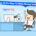 Top 10 PTC Sites To Make Money Online 2019