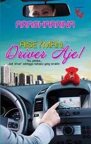 Aiseyman, Driver Aje! oleh Arasharrina (2015)