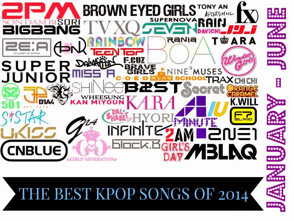 A Little Bit Of Everything: ♬ The Best Kpop Songs of 2014 - [January to
