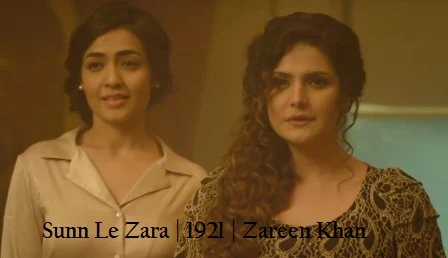 Sunn Le Zara Lyrics - 1921 | Arnab Dutta | Zareen Khan