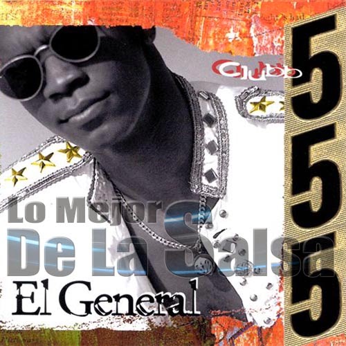 Lo Mejor de La salsa El General Clubb 555 1995