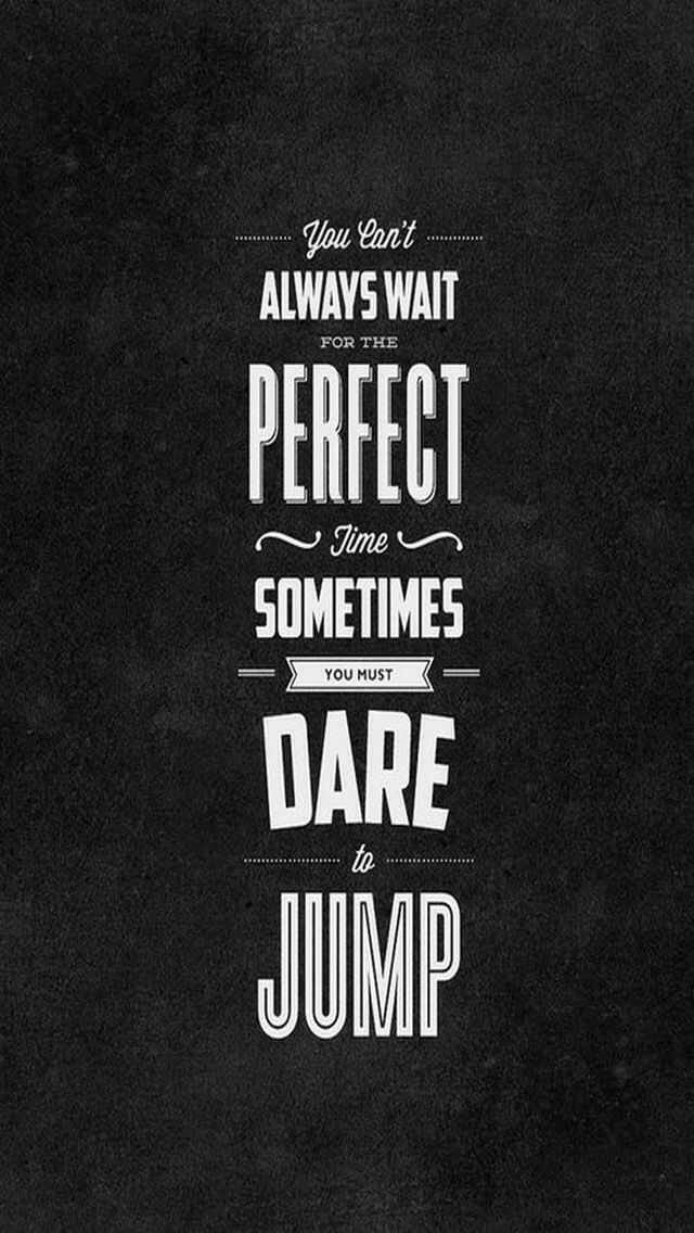 iPhone-5-retina-wallpaper-hd-quotes-jump-motivation ~ Smart Phone