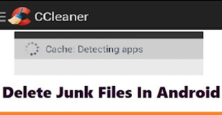 Clean Junk Files In Android Mobile