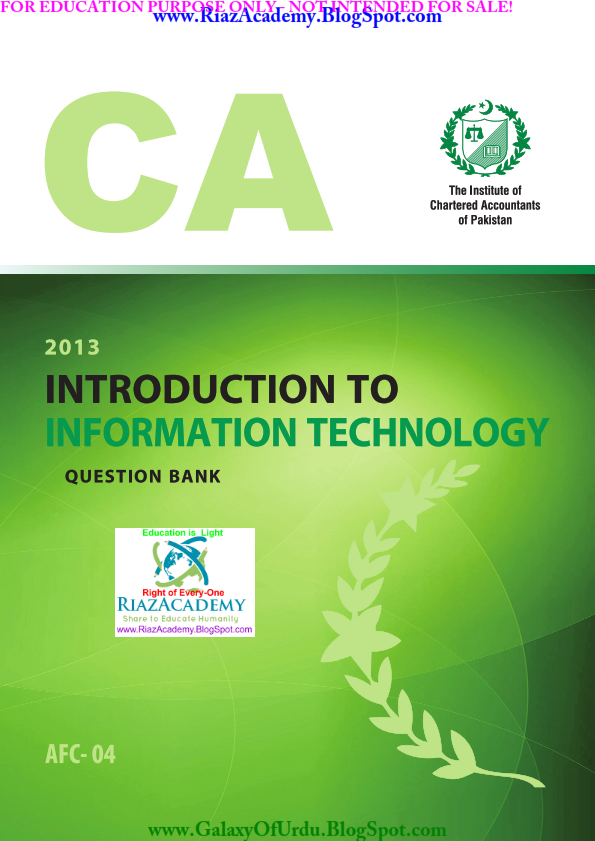 INTRODUCTION TO INFORMATION TECHNOLOGY (Question Bank) by ICAP INTRODUCTION TO INFORMATION TECHNOLOGY (Question Bank) by ICAP