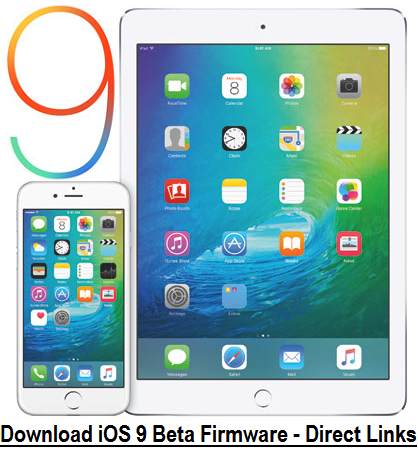 Download iOS 9 Beta IPSW Firmware & Xcode 7 Beta DMG for iPhone, iPad, iPod & Apple TV - Direct Links