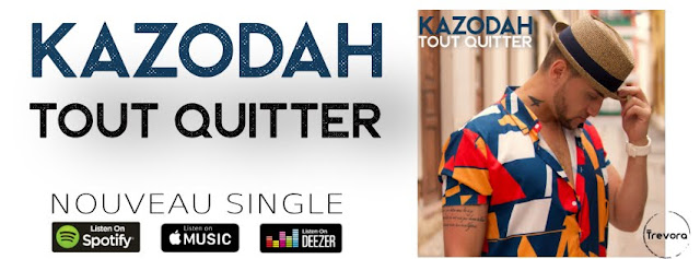 Kazodah revient avec son nouveau single "Tout Quitter".