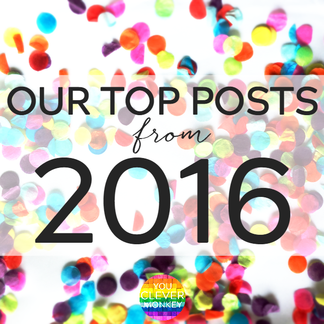 Our Top Ten Blog Posts of 2016 - Catch up on ten of the best of our blog posts from 2016 including some of our most popular educational printables | you clever monkey