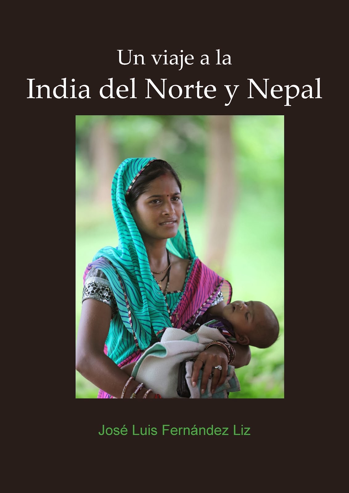 Un viaje a la India del Norte y Nepal
