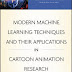Modern Machine Learning Techniques and Their Applications in Cartoon Animation Research