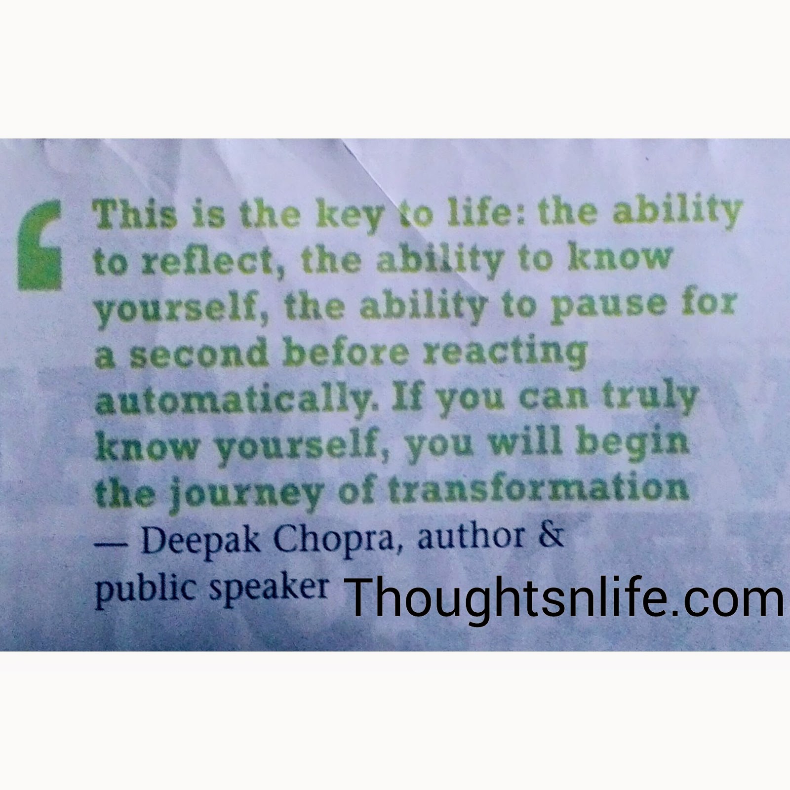 This is the key to life, deepak-chopra. Know-yourself-journey-of-transformation-awakening-wisdom-quotes