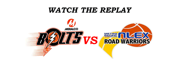 List of Replay Videos Meralco vs NLEX March 19, 2017 @ Smart Araneta Coliseum List of Replay Videos Meralco vs NLEX March 19, 2017 @ Smart Araneta Coliseum