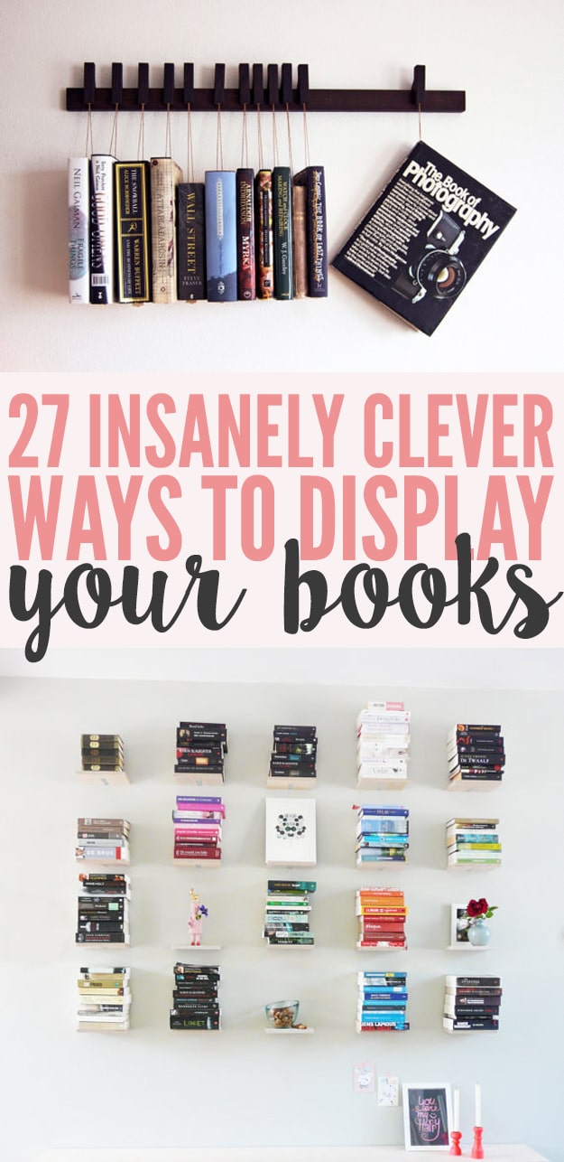 Bookyards 27 Insanely Clever Ways To Display Your Books