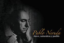 PABLO NERUDA (1904-1973)