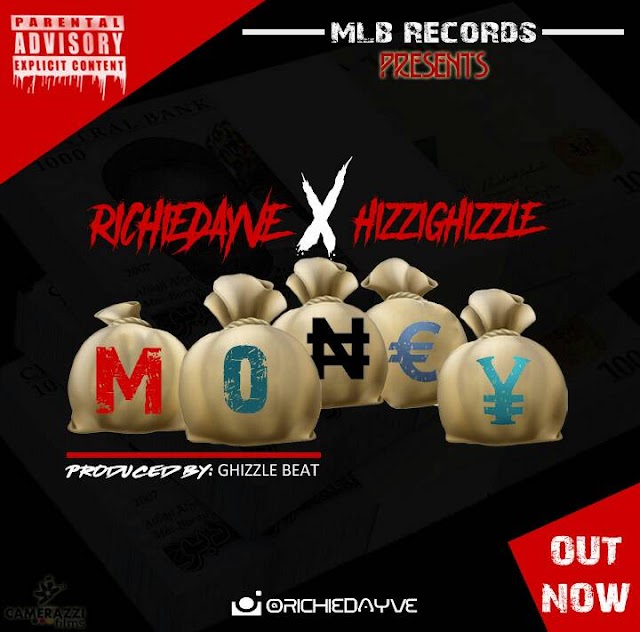 New Music Richiedayve ft Hizzighizzle Money