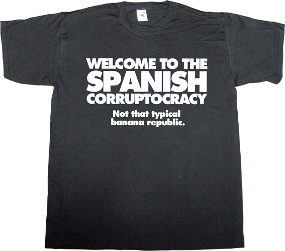 brand spain spain is different corruption google useless spanish media useless spanish politics useless kingdoms t-shirt ephemeral-t-shirts