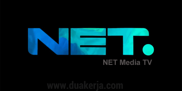 Lowongan Kerja NET Media TV Terbaru Bulan Februari 2019
