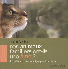 Nos animaux familiers ont-ils une âme ? - Joëlle Dutillet