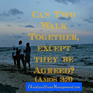 Can two walk together unless they be agreed? Amos 3:3