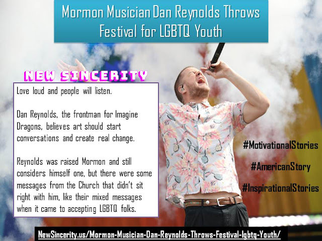 Mormon Musician Dan Reynolds Throws Festival for LGBTQ Youth - New Sincerity