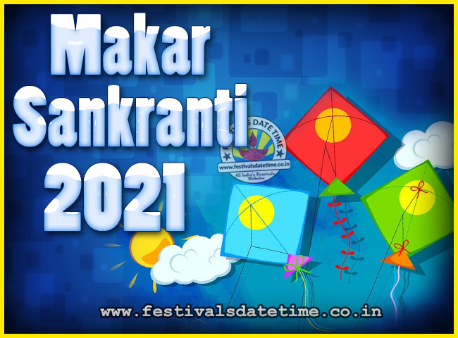 makar sankranti 2021 telugu calendar 2021 Makar Sankranti Puja Date Time 2021 Makar Sankranti Calendar Festivals Date Time makar sankranti 2021 telugu calendar