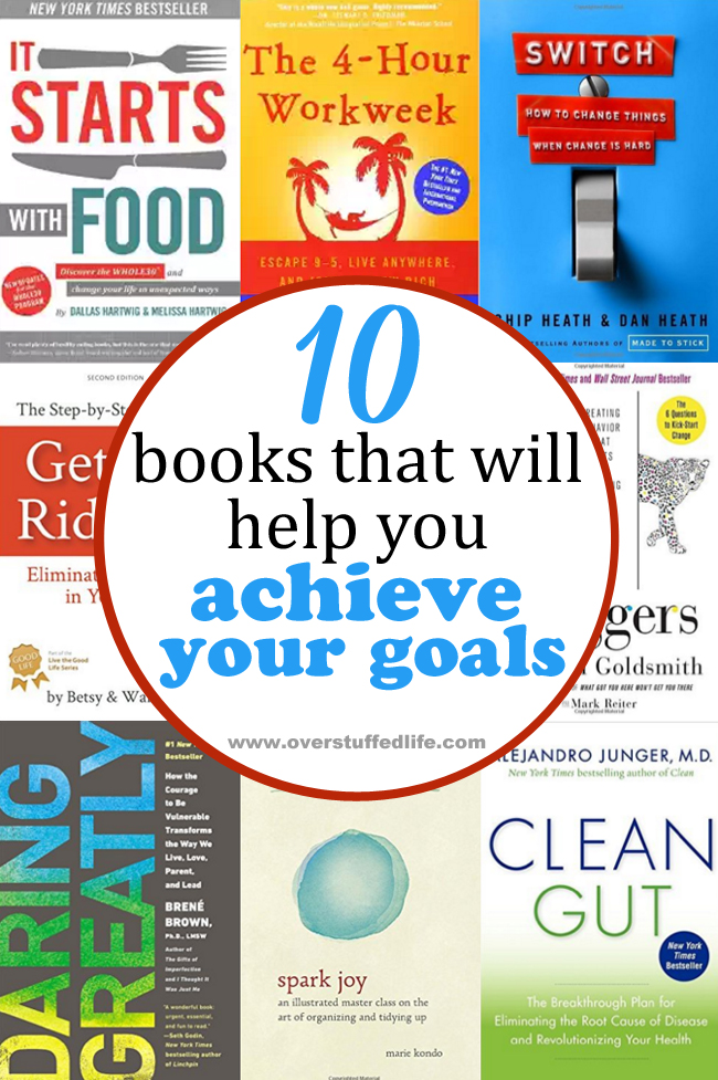 10 Books That Will Help You Achieve Your Goals Overstuffed
