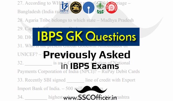 Top 800 GK general Awareness Previous Year Questions Asked in IBPS Exams [PDF] - SSC Officer