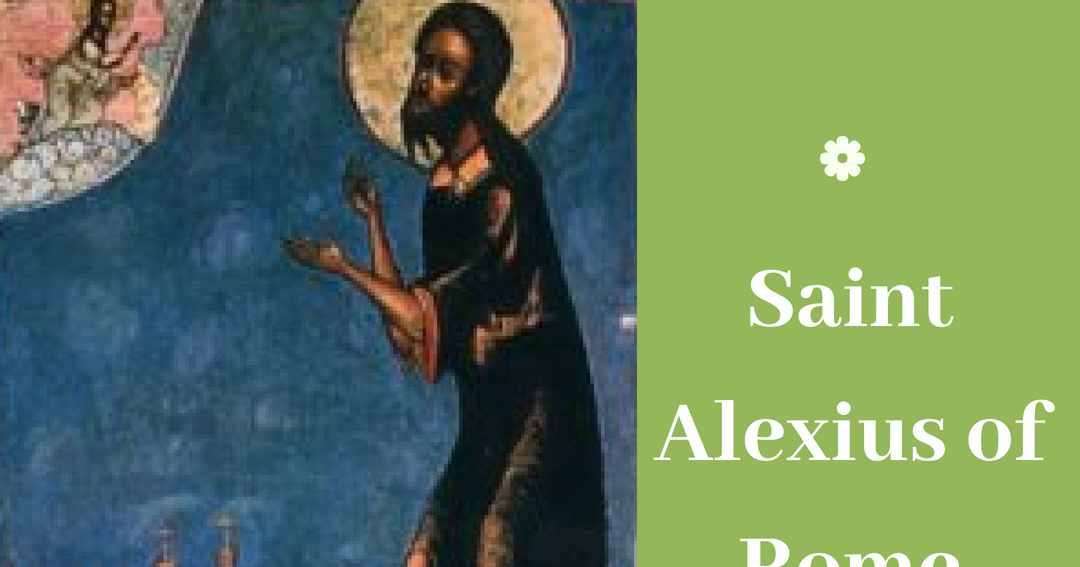 Saint Alexius of Rome Go to Mary