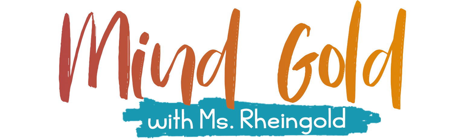 Mind Gold with Ms. Rheingold