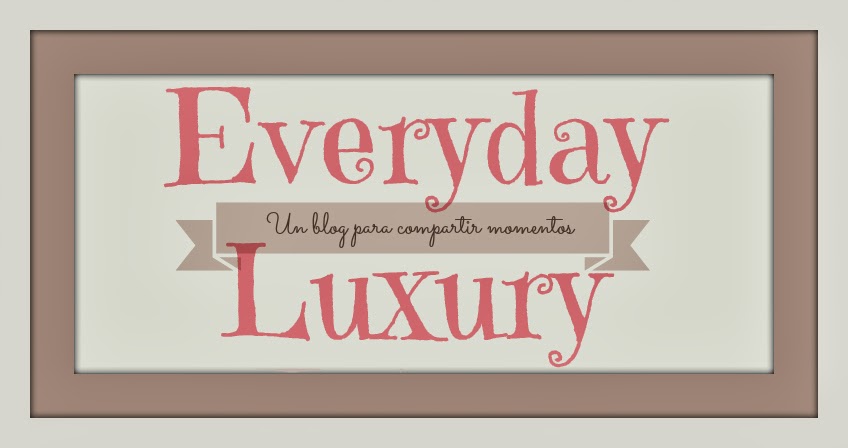 Everyday Luxury