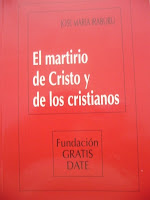 El martirio de Cristo y los cristiano