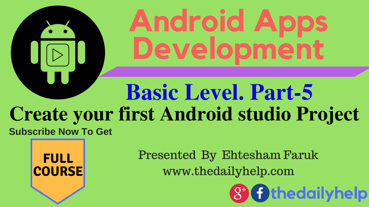 Android Apps Development Course Basic Level Part 5-Create your first