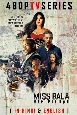 Miss Bala (2019) 350MB Full Hindi Dual Audio Movie Download 480p BluRay
