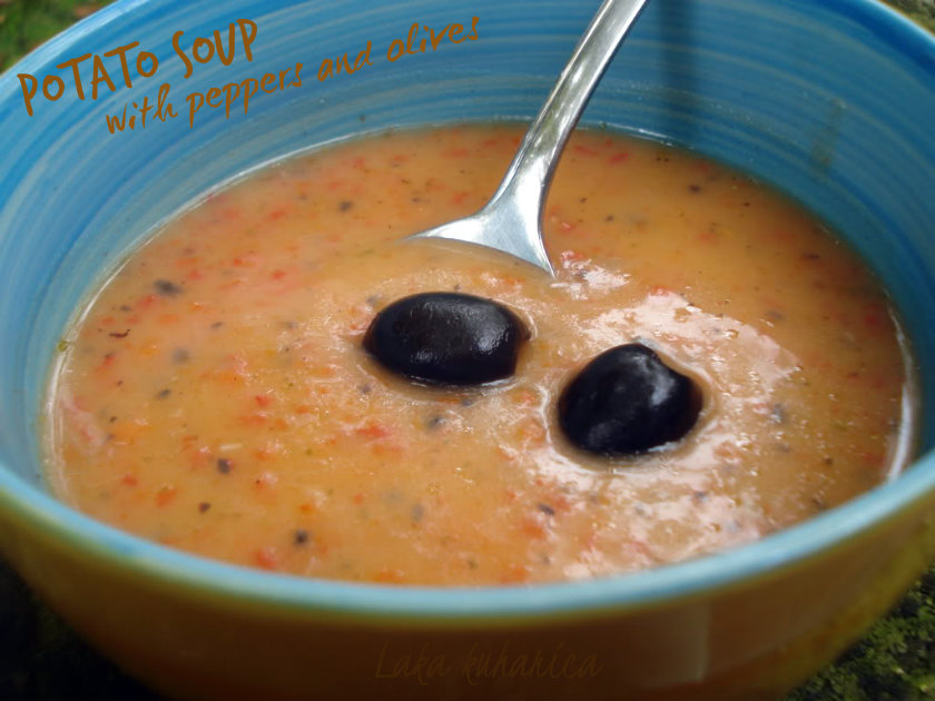 Potato soup with peppers and olives by Laka kuharica: unusual soup with grilled peppers and black olives.