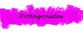 protagonistas