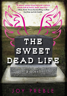 The Sweet Dead Life by Joy Preble
