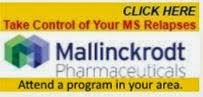 CLICK the Mallinckrod®  Banner to find an MS relapse Update,  Patient Program ANYWHERE in the U.S.A