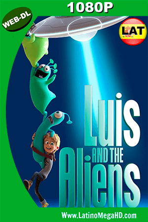 Luis y los Aliens (2018) Latino HD WEB-DL 1080P (2018)