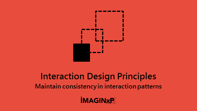 ImaginXP: 6 Interaction Design principles for great design