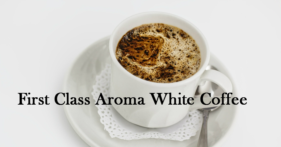 First Class Aroma White Coffee