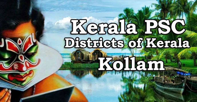 Kerala PSC - Districts of Kerala - Kollam