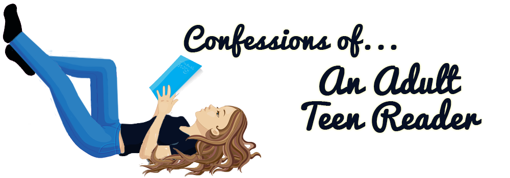 Confessions of ...                an Adult Teen Reader                                          