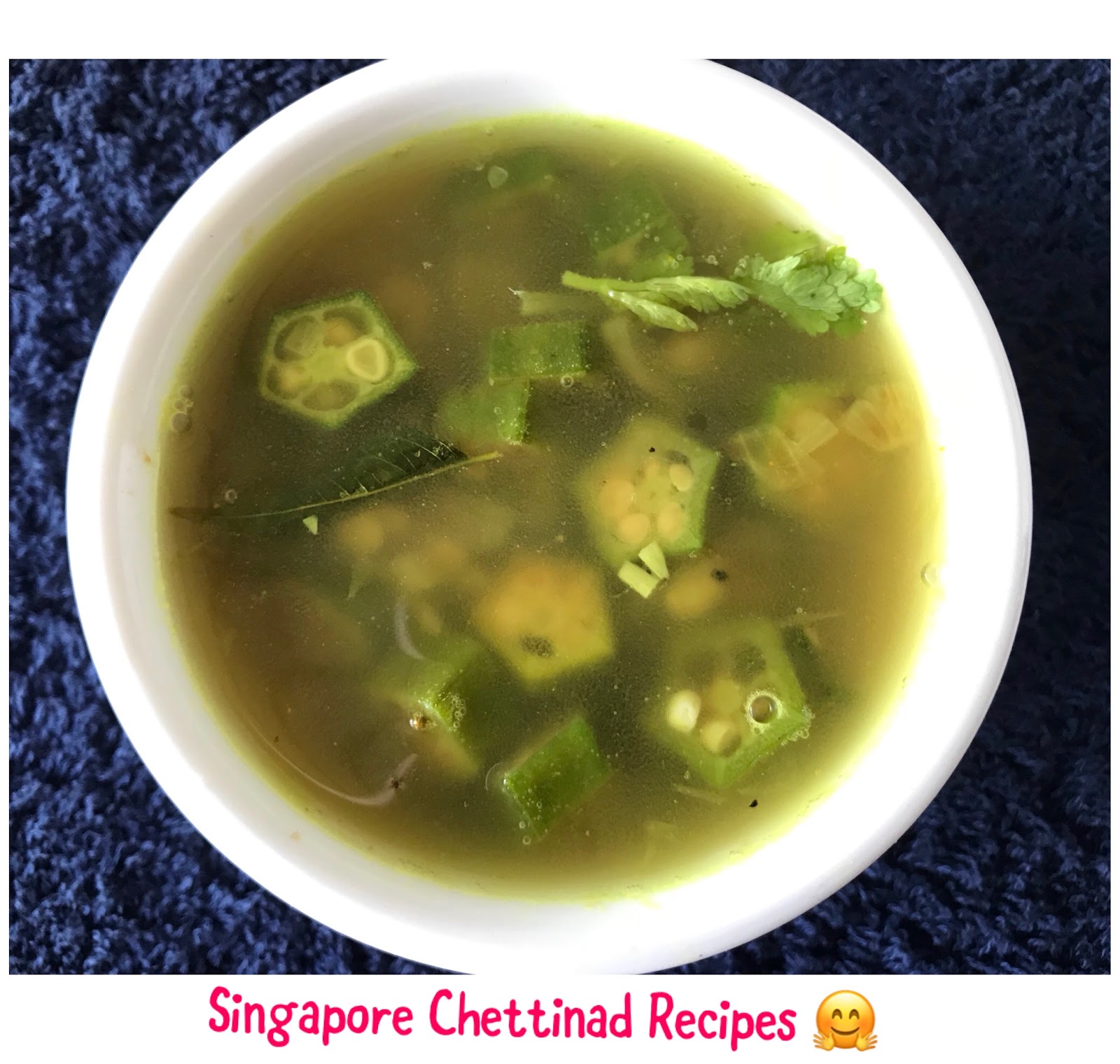 Singapore Chettinad Recipes Vendakkai/Okra/Ladies Finger Clear Soup