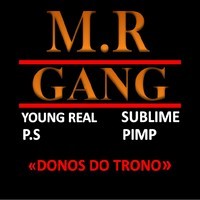 Donos Do Trono - Mr Gang